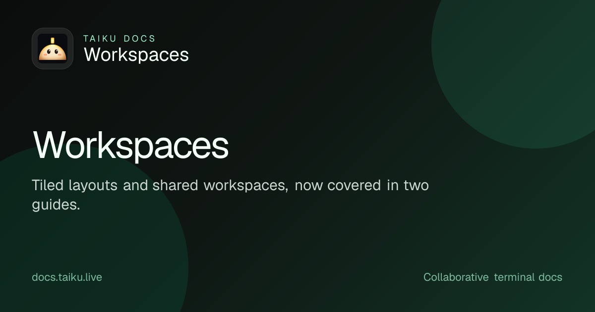Workspaces | taiku docs